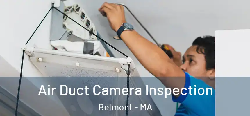 Air Duct Camera Inspection Belmont - MA