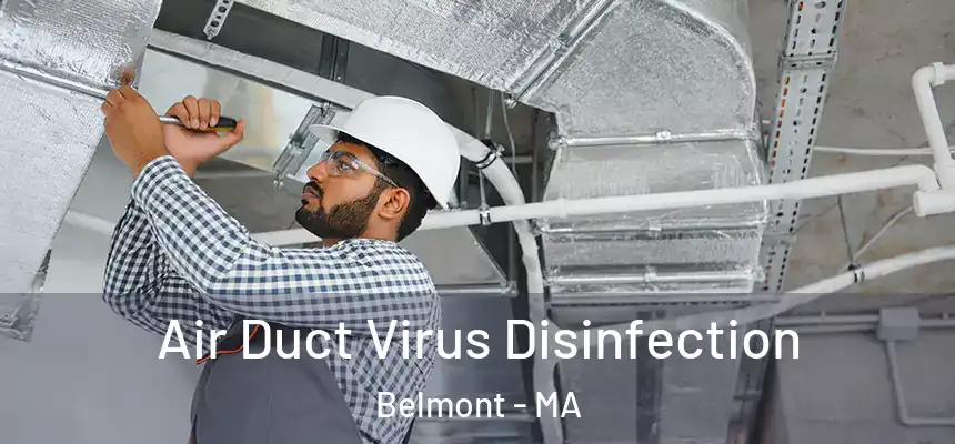  Air Duct Virus Disinfection Belmont - MA