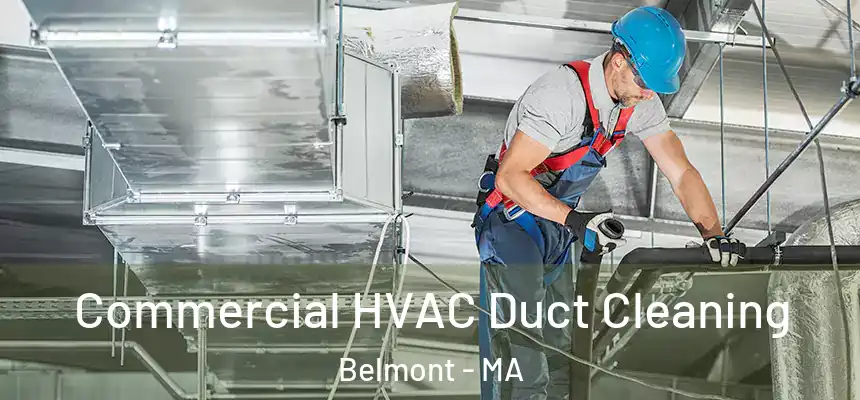  Commercial HVAC Duct Cleaning Belmont - MA